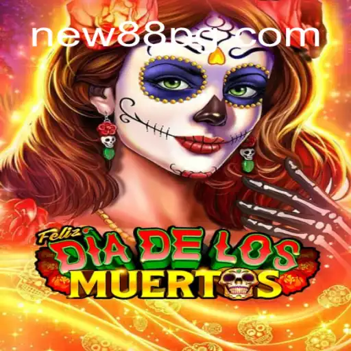 FelizDiadelos: The Unique Online Slots Experience on NEW88.COM